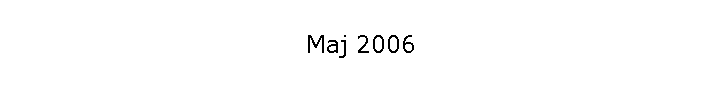 Maj 2006